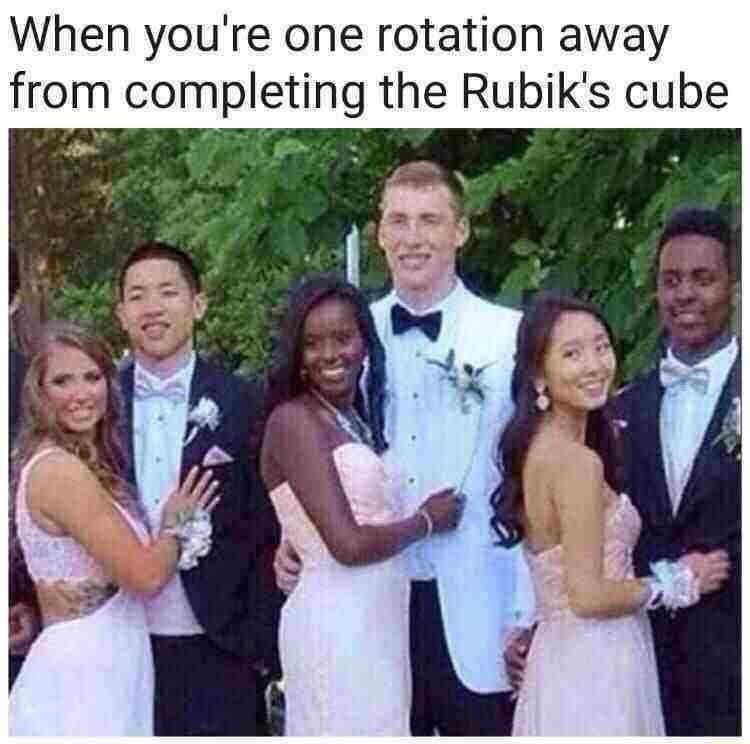 When youre one rotation away from completing the Rubiks cube