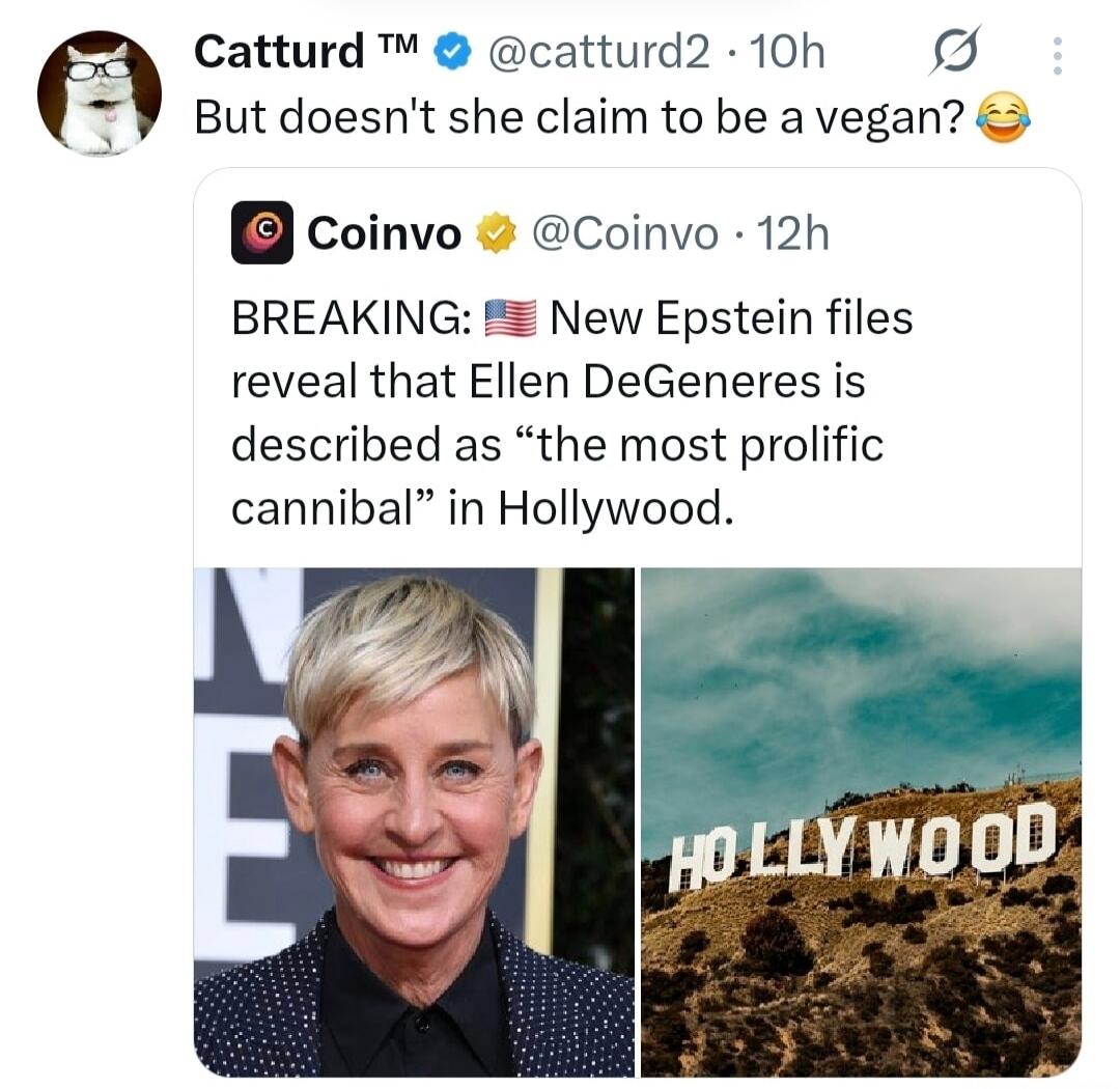 But doesn't she claim to be a vegan? 😂
BREAKING! New Epstein files reveal that Ellen DeGeneres is described as “the most prolific cannibal” in Hollywood.
