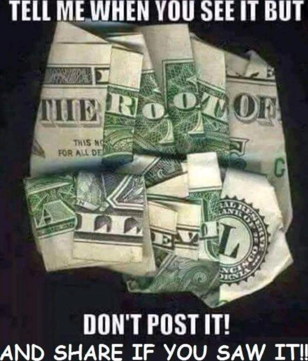 TELL ME WHEN YOU SEE IT BUT DON'T POST IT! AND SHARE IF YOU SAW IT!