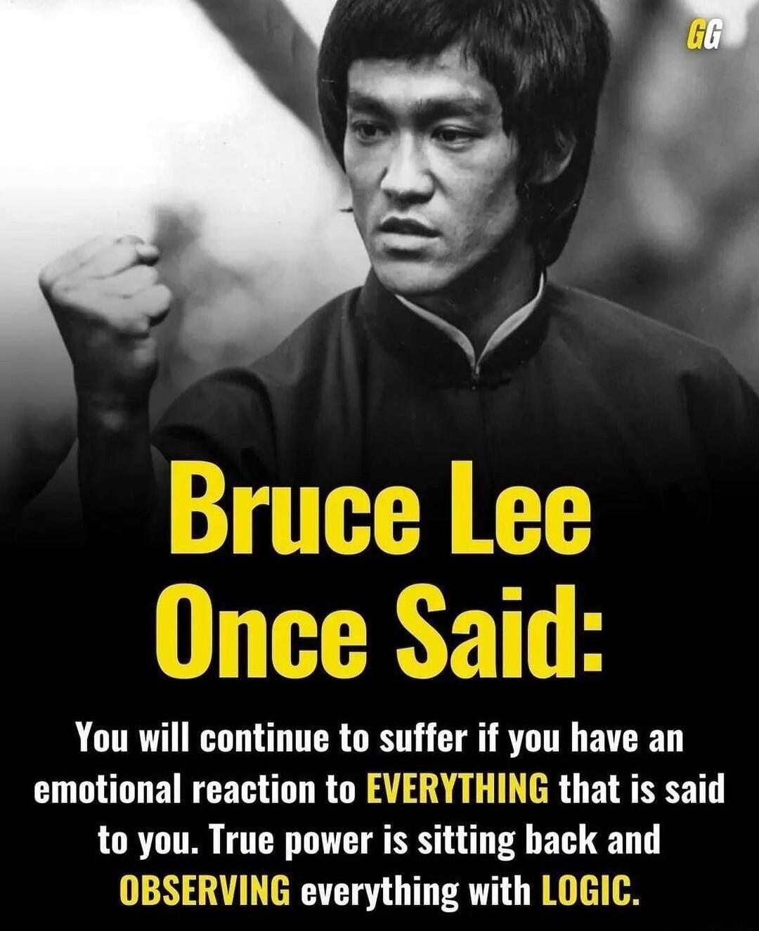 You will continue to suff ou have an emotional reaction to that is said to you True power is sitting back and NG everything with LOGI NG