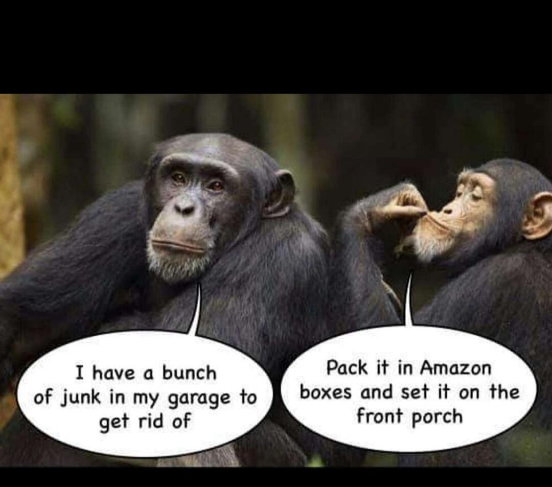 I have a bunch of junk in my garage to get rid of
Pack it in Amazon boxes and set it on the front porch