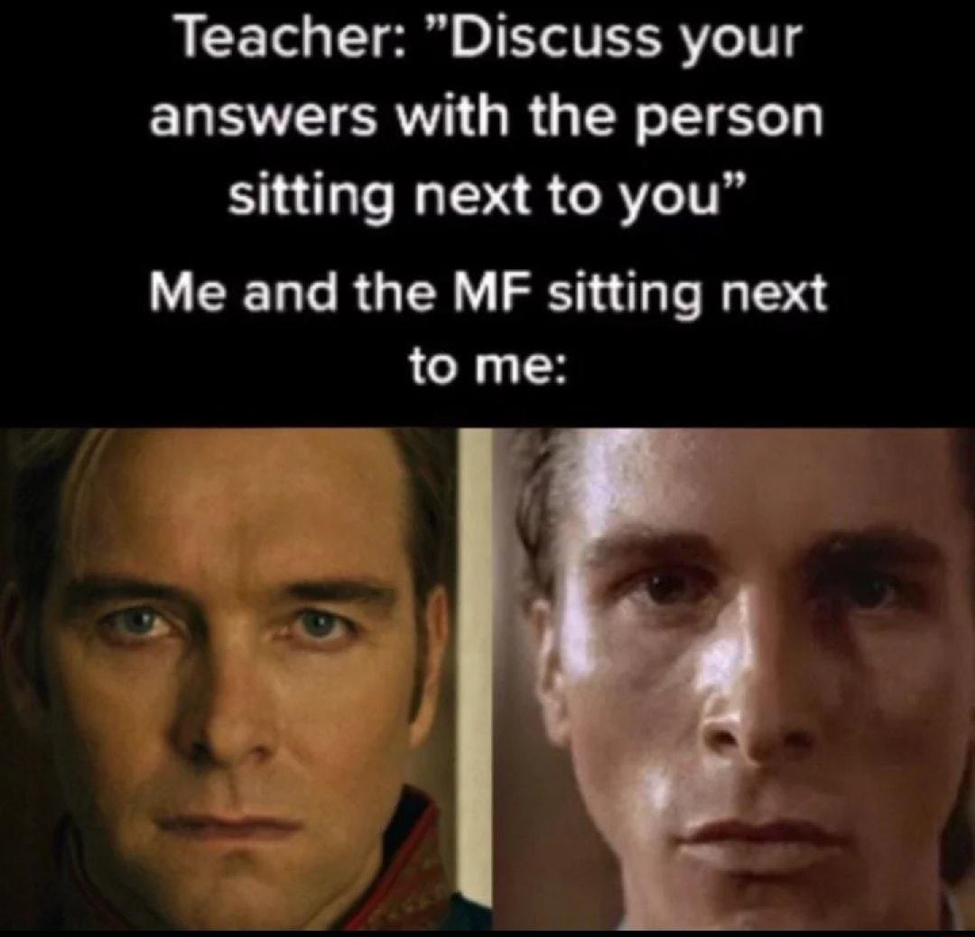 Teacher Discuss your EREEER QRGN sitting next to you W EELGRGEN S T NI to me