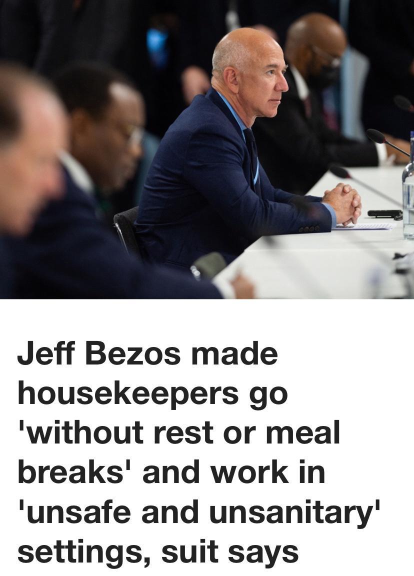 Jeff Bezos made housekeepers go without rest or meal breaks and work in unsafe and unsanitary settings suit says