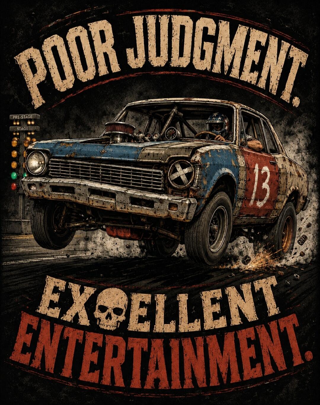 POOR JUDGMENT. EXCELLENT ENTERTAINMENT. PRE-STAGE. STAGE. 13.