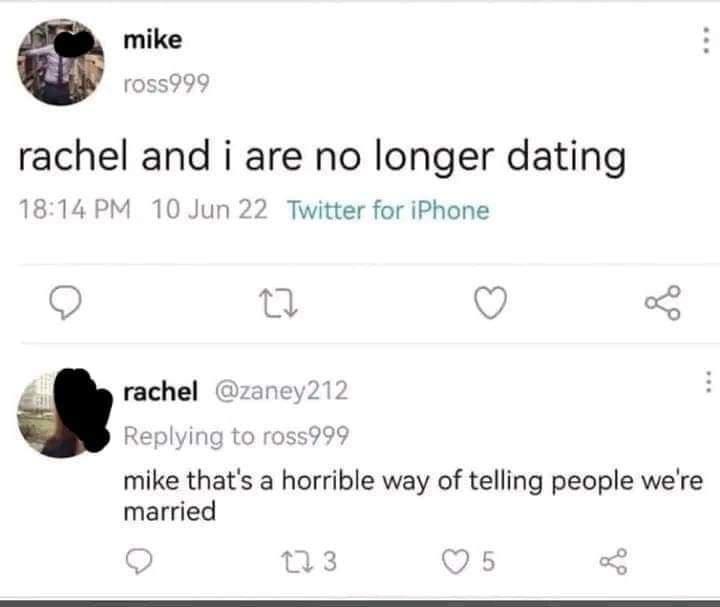 rachel and i are no longer dating 14PM 10 Jun 22 Twitter for iPhone rachel zaney212 plyi 99 mike thats a horrible way of telling people were married