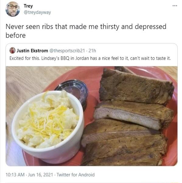 Never seen ribs that made me thirsty and depressed before Justn Bstrom thesporscb1 21h xcited or i Lindseys 88QnJordan hs 8 nicefeltof cant wait o taste Twitter for Android