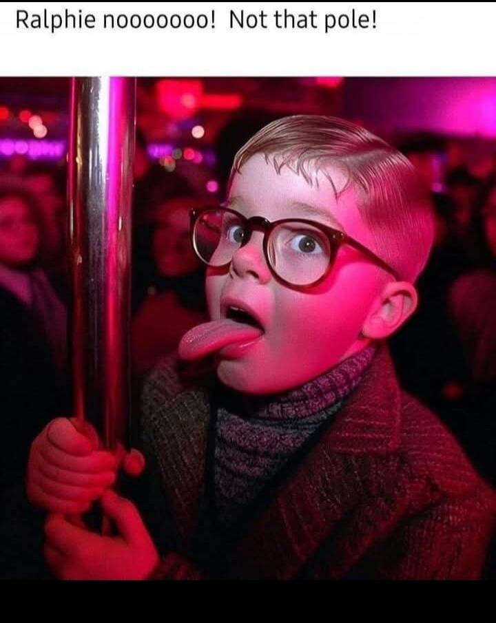 Ralphie nooooooo! Not that pole!