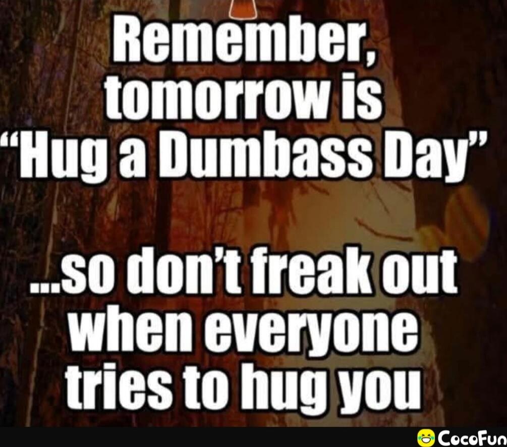 Remember, tomorrow is 