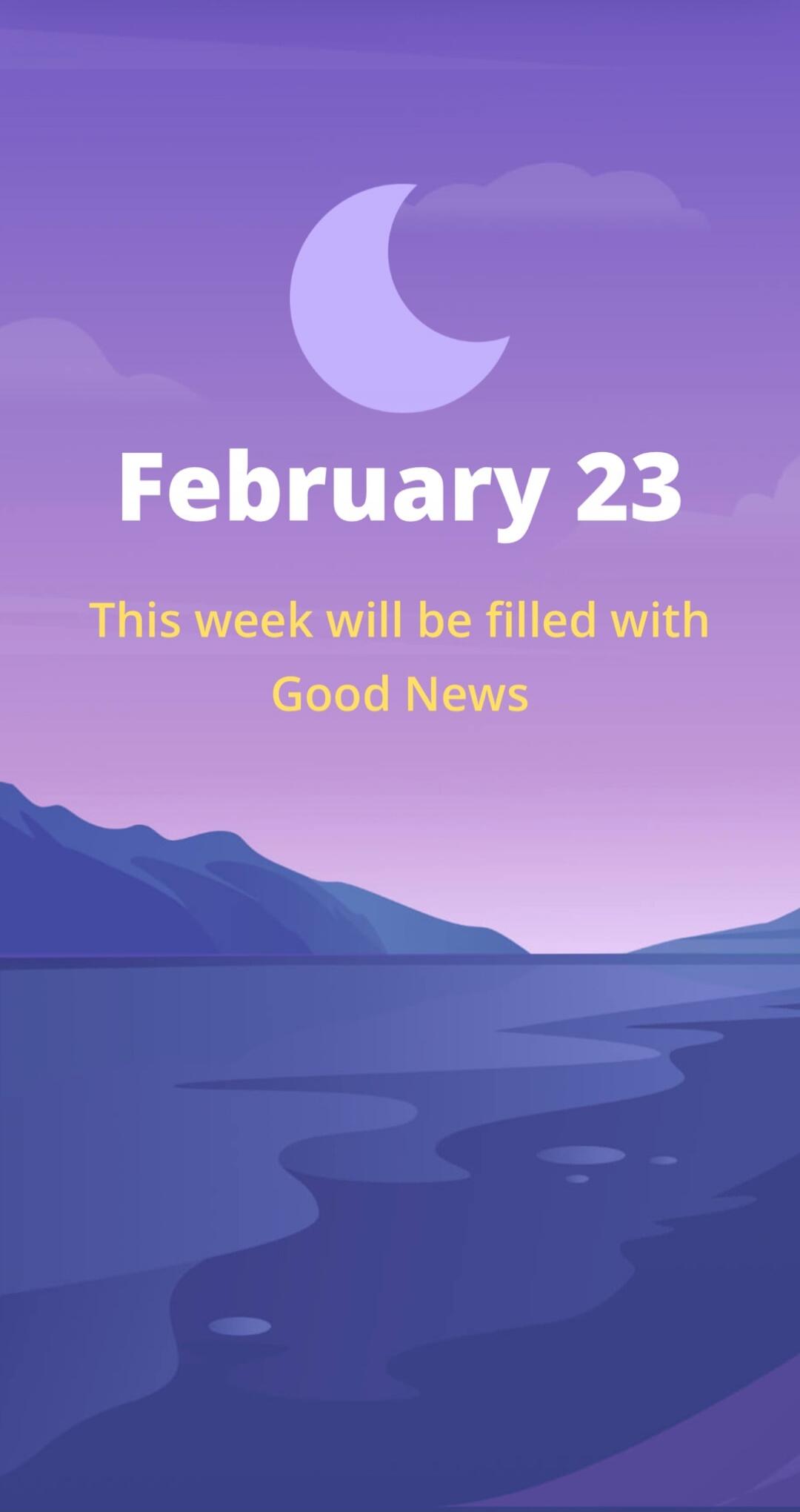 February 23 This week will be filled with Good News Session ID: 1098469.