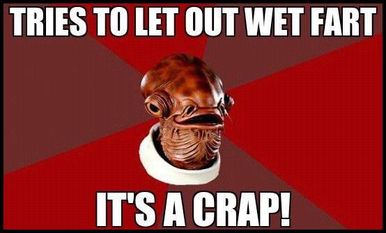 TRIES TO LET OUT WET FART B 7 IT S A IIIAP