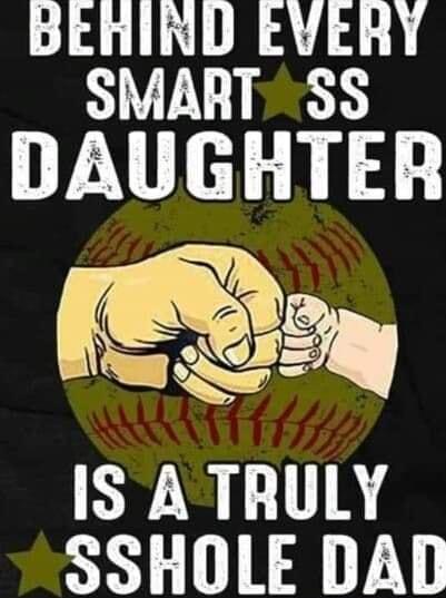 BERIND EVERY SMARTSS DAUGHTER IS ATRULY SSHOLE DAD