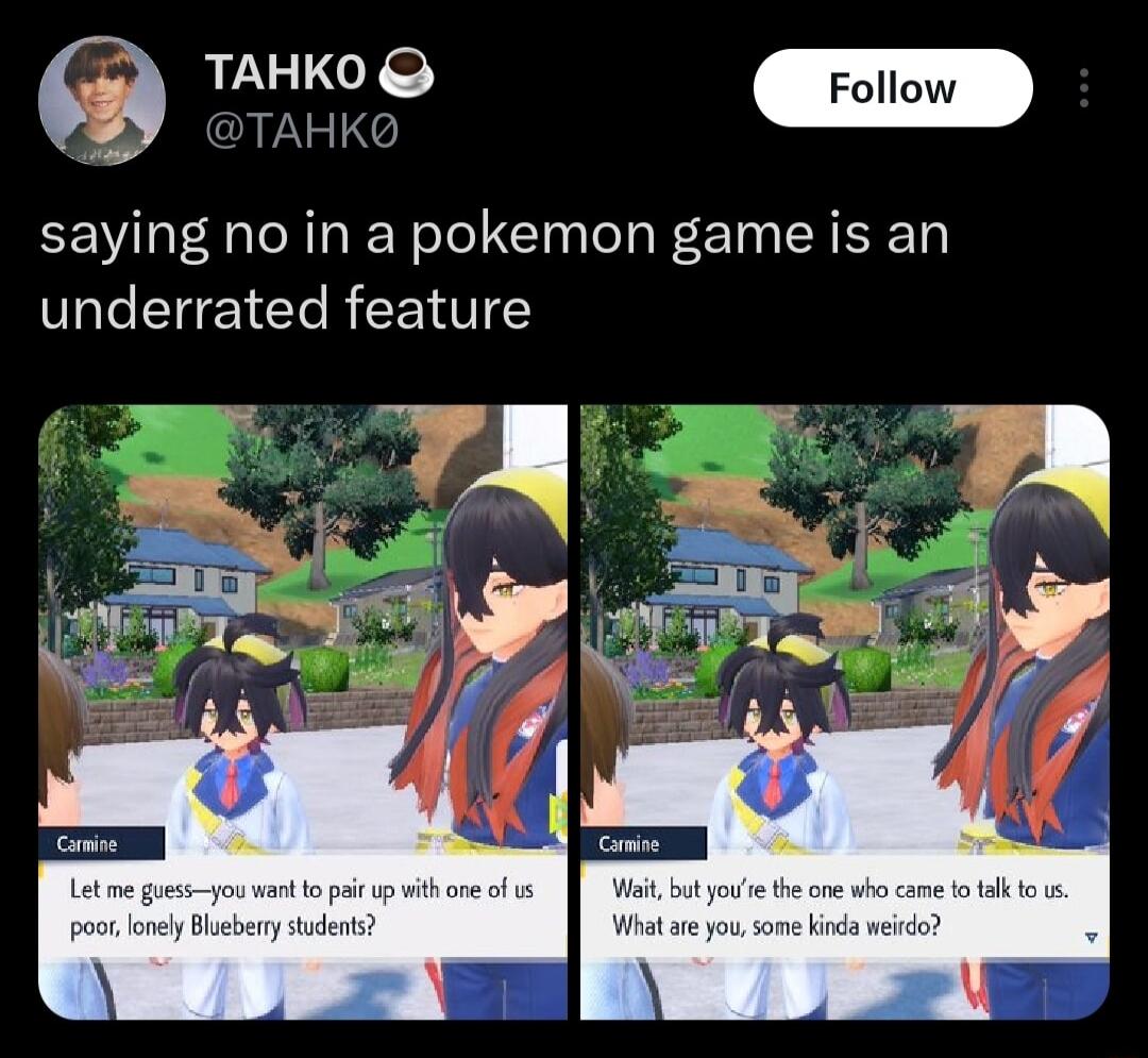 d TAHKO Follow AHKn _Foon saying no in a pokemon game is an underrated feature