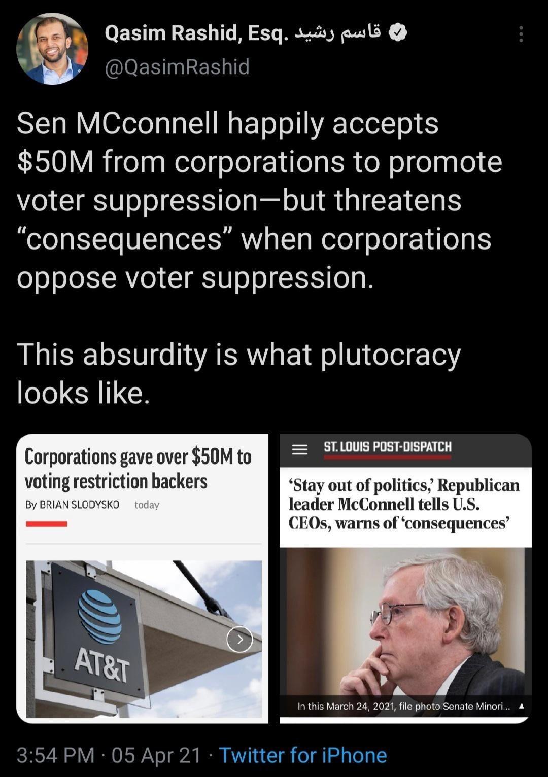 3 Qasim Rashid Esq s puls M RIOESIEN 6 ST10 R 6feleaIa1 Mg FTo o ATeTolT0 S S0 RigelpgRelolgole Y ea R e No o p g Lo voter suppressionbut threatens consequences when corporations o o oYoXT RYo T S o EYSIo g LIRS e AR E1d o V eTe 103 oJe CRIIGCH STLOUIS POST DISPATCH Corporations gave over 50M to voting restriction backers By BRIAN SLODYSKO Stay out of politics Republican leader McConnell tells US 