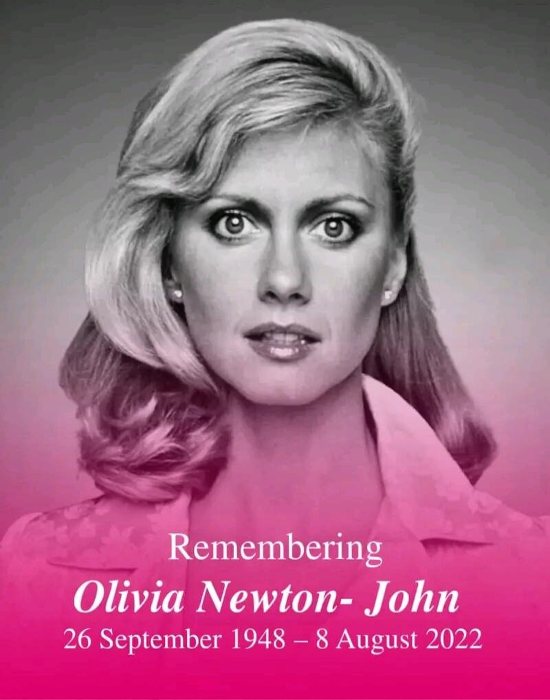 Remembering Olivia Newton-John 26 September 1948 - 8 August 2022
