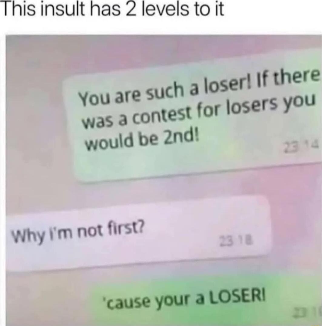 Thisinsult has 2 levels to it