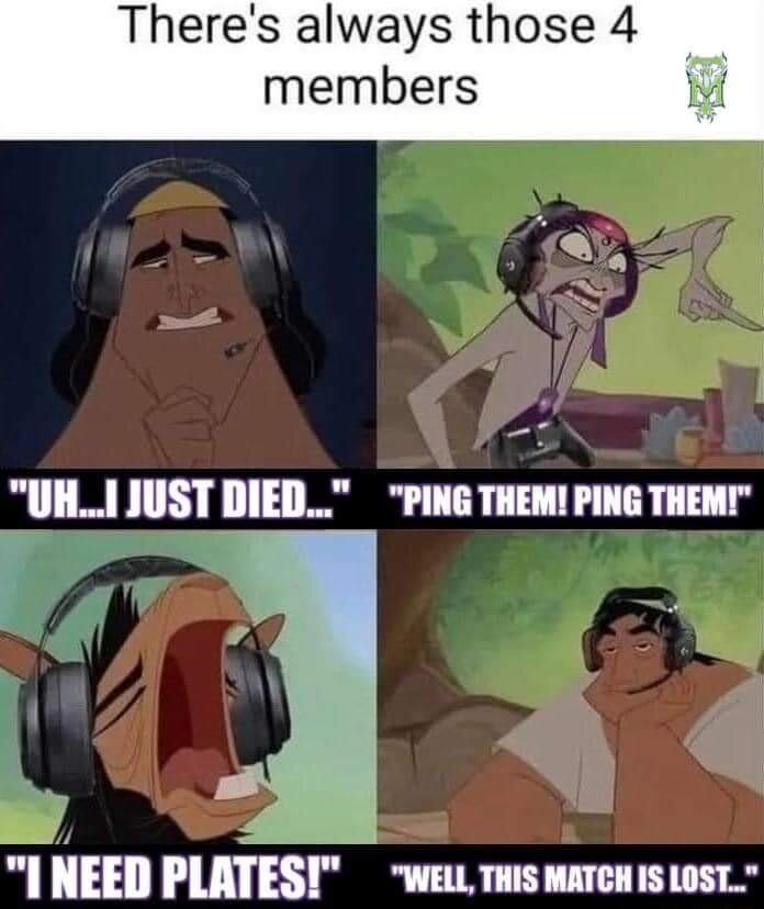 Theres always those 4 members UH1 JUST DIED PING THEM PING THEM I NEED PLATESI Wea T mavex s 1ost