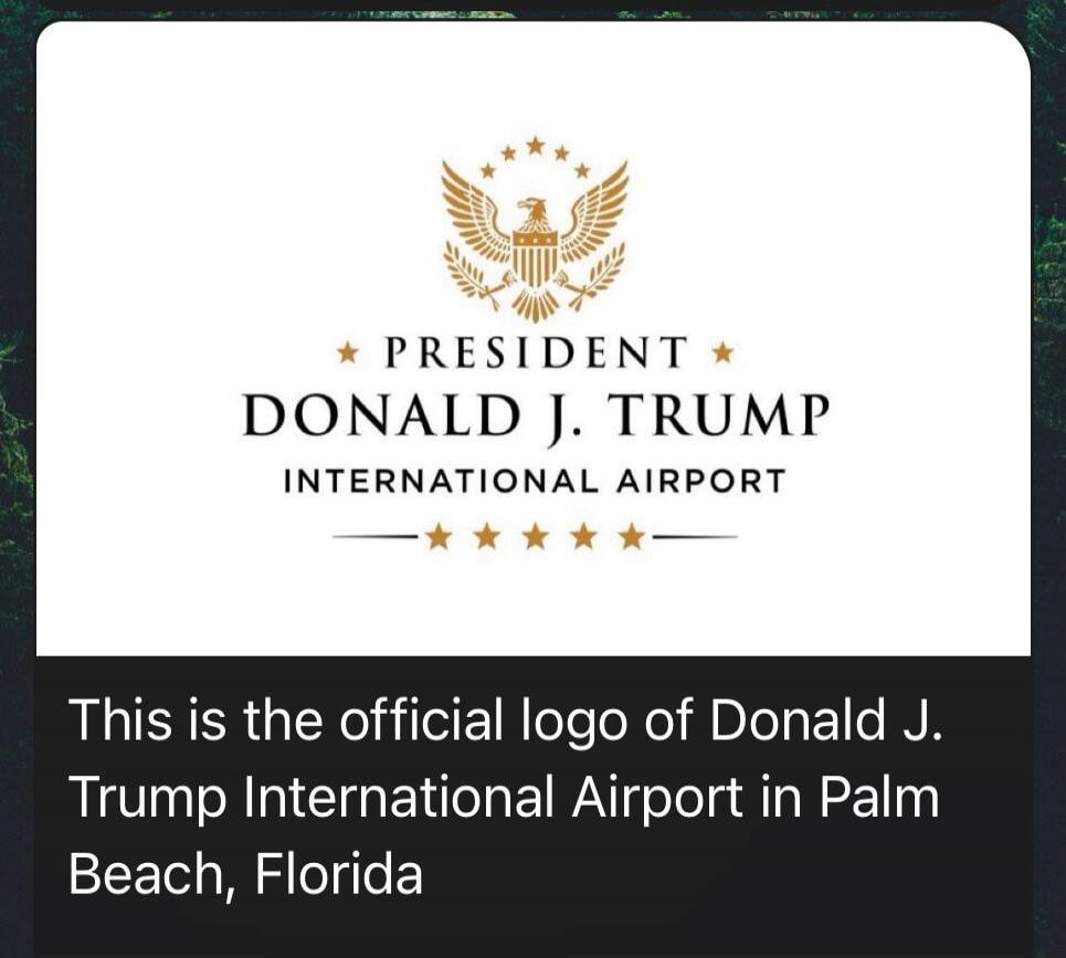 PRESIDENT DONALD J. TRUMP INTERNATIONAL AIRPORT. This is the official logo of Donald J. Trump International Airport in Palm Beach, Florida.