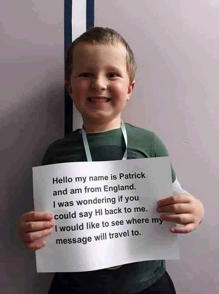 Hello my name is Patrick and am from England was wondering if you d say H back to me cou would like t see where m message will travel 0