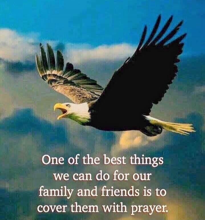 One of the best things we can do for our family and friends is to cover them with prayer.