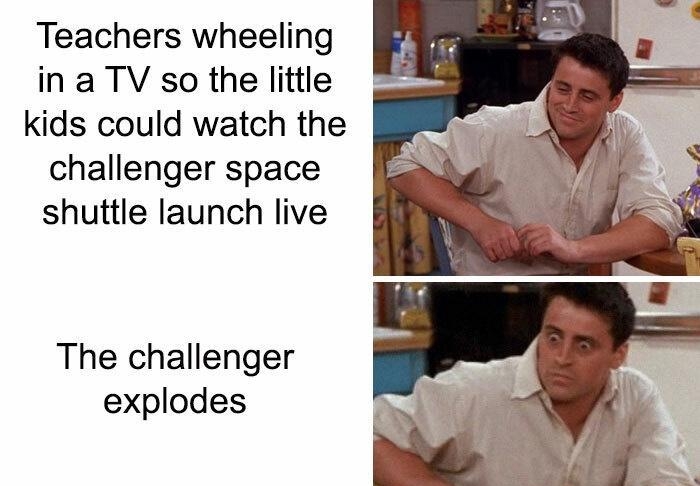 Teachers wheeling ina TV so the little kids could watch the challenger space shuttle launch live The challenger explodes X boredpanda com