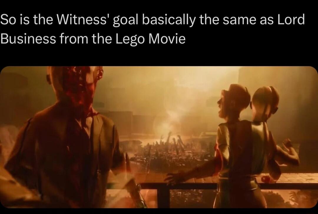 So is the Witness goal basically the same as Lord Business from the Lego Movie