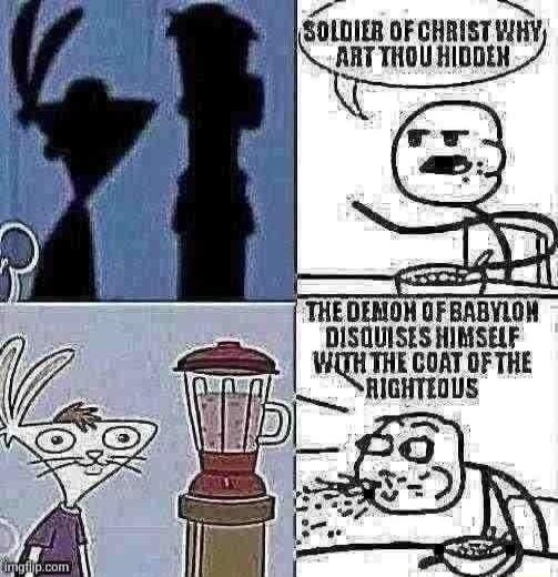 o SOLDIER OF CHRIST WHY ART THOUHIDDER THE DEHON GF BABYLON DISTUISES HIMSELF W THE GOAT OF THE RIGHTEOUS