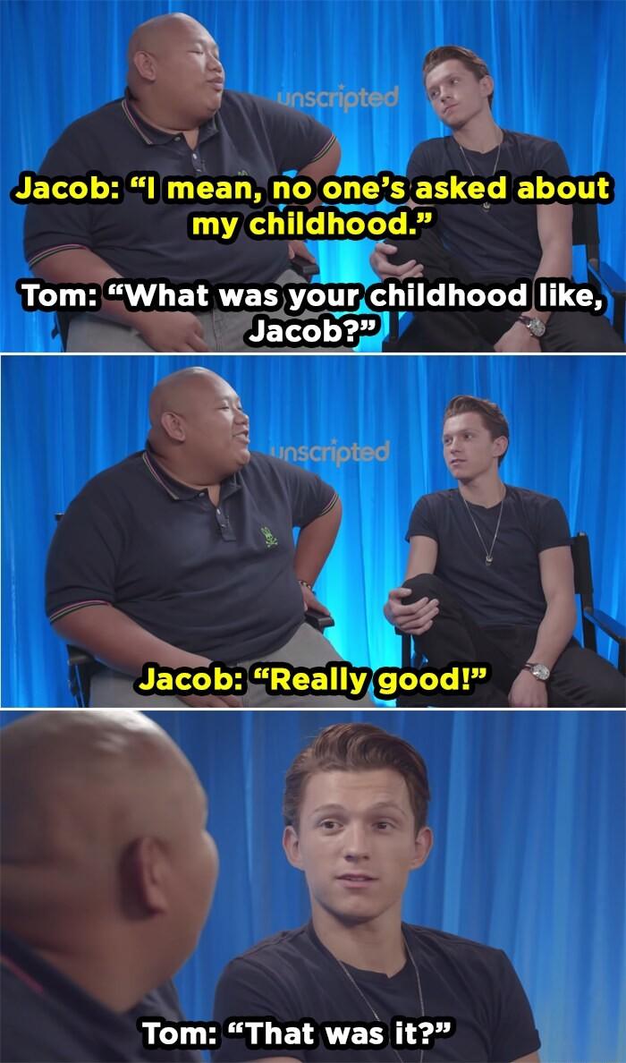 Jacob I mean no ones a my childhood ey LEIRTEST mncob Tom That was it B A