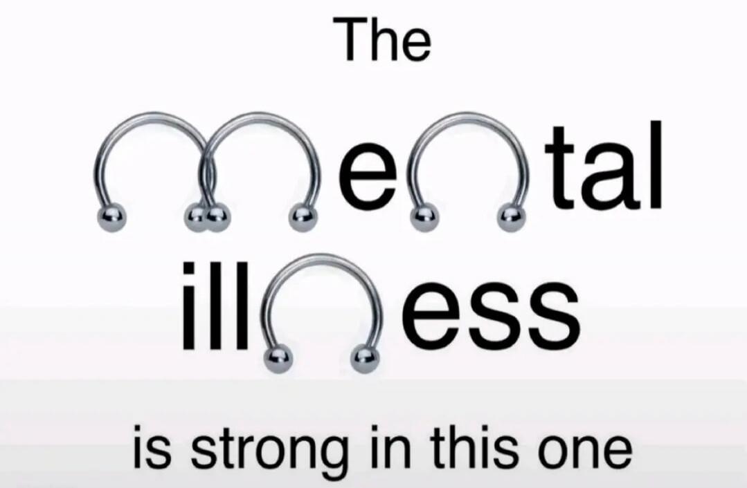 The mental illness is strong in this one