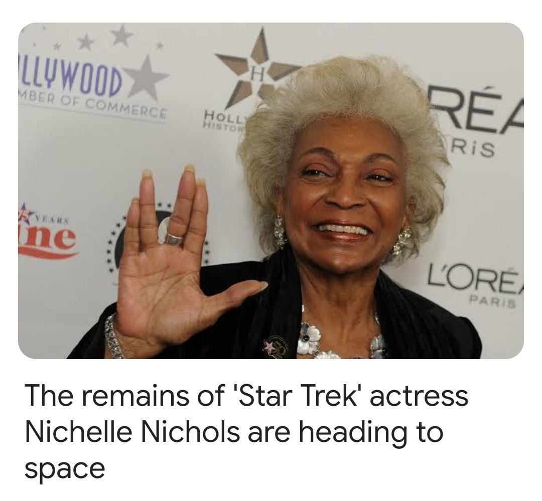 The remains of Star Trek actress Nichelle Nichols are heading to space
