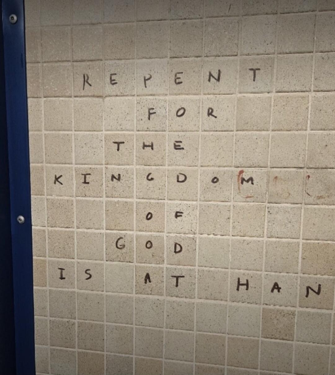 REPENT FOR THE KINGDOM OF GOD IS AT HAND