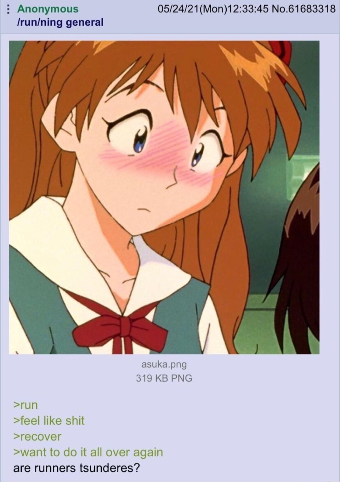 i Anonymous 052421Mon123345 No 61683318 Irunining general run feel like recove want to do it all over again are runners tsunderes