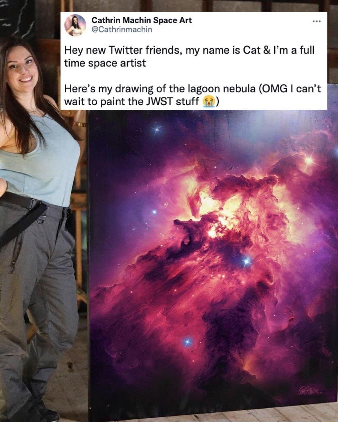 G Cathrin Machin Space Art K Hey new Twitter friends my name is Cat Im a full time space artist Heres my drawing of the lagoon nebula OMG cant 8 wait to paint the JWST stuff