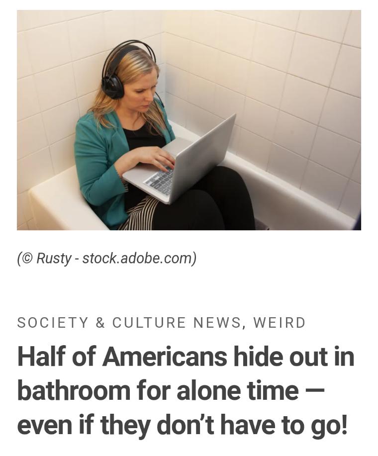 Rusty stockadobecom SOCIETY CULTURE NEWS WEIRD Half of Americans hide out in bathroom for alone time even if they dont have to go