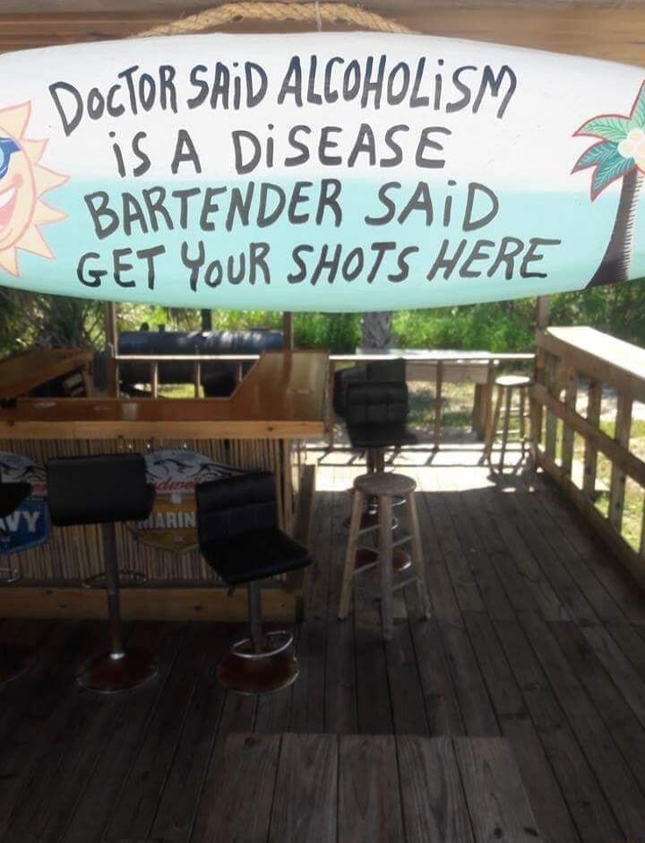 odoR KD ALTHOLi 519 1S A DISEASE BARTENDER SAID GET YouR SHOTS HERE 3 B Ty