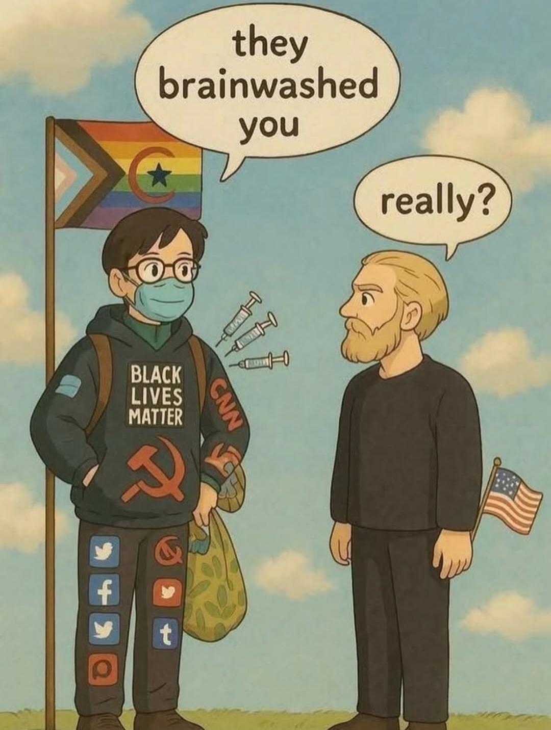 they brainwashed you
really?
BLACK LIVES MATTER