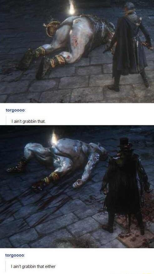 v 4 torgooco 1 aint grabin that either