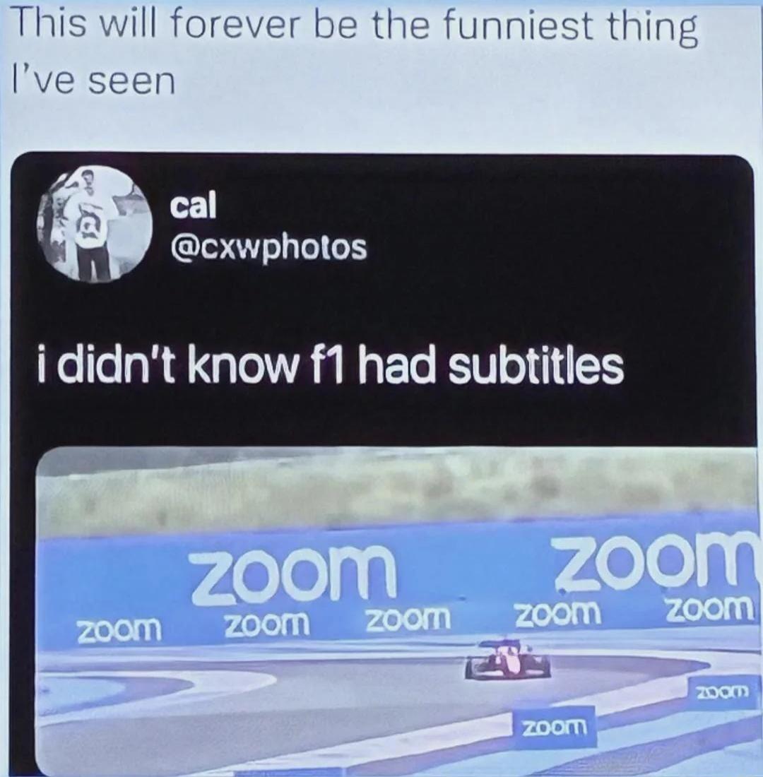 This will forever be the funniest thing I've seen. cal @cxwphotos. I didn't know F1 had subtitles. Zoom (repeated on trackside banner).