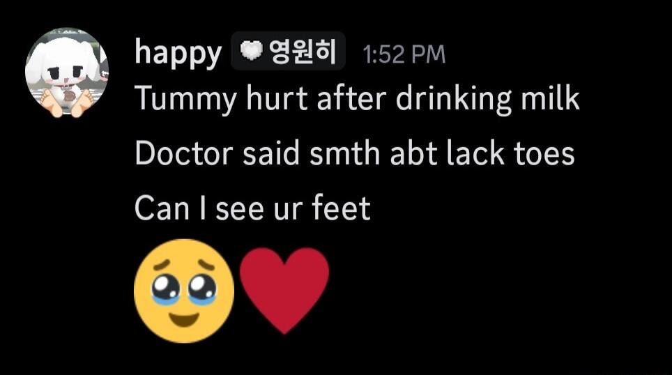 Tummy hurt after drinking milk Doctor said smth abt lack toes Can I see ur feet