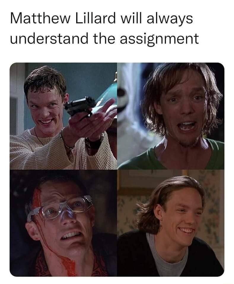 Matthew Lillard will always understand the assignment