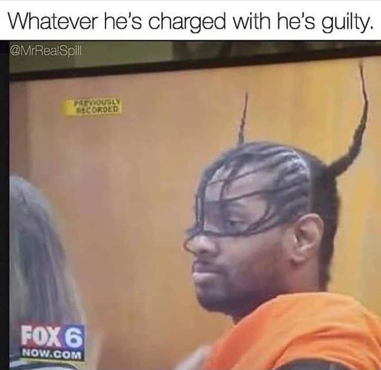 Whatever hes charged with hes guilty