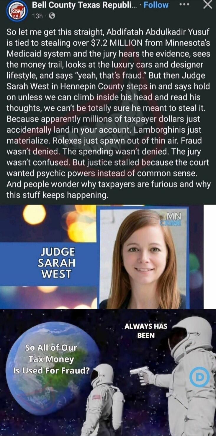 So let me get this straight, Abdifatab Abdulkadir Yusuf is tied to stealing over $7.2 MILLION from Minnesota's Medicaid system and the jury hears the evidence, sees the money trail, looks at the luxury cars and designer lifestyle, and says 'yeah, that's fraud.' But then Judge Sarah West in Hennepin County steps in and says hold on unless we can cli
