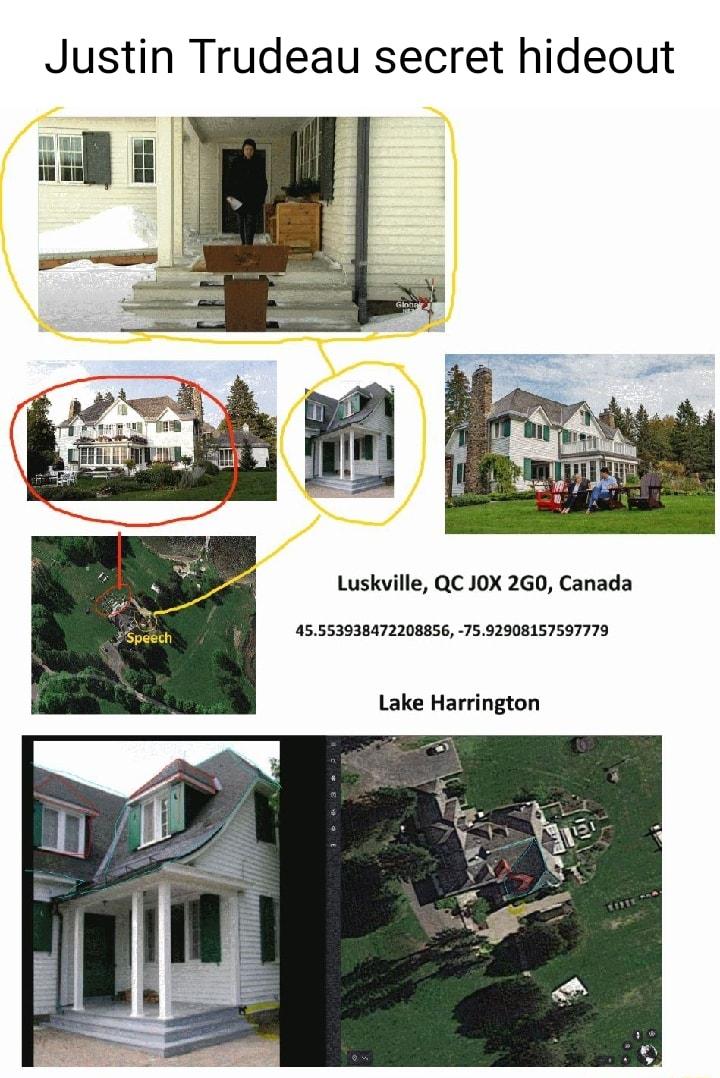 Justin Trudeau secret hideout LL all i 8 Luskville QC JOX 2G0 Canada 45553938472208856 7592908157597779 Lake Harrington