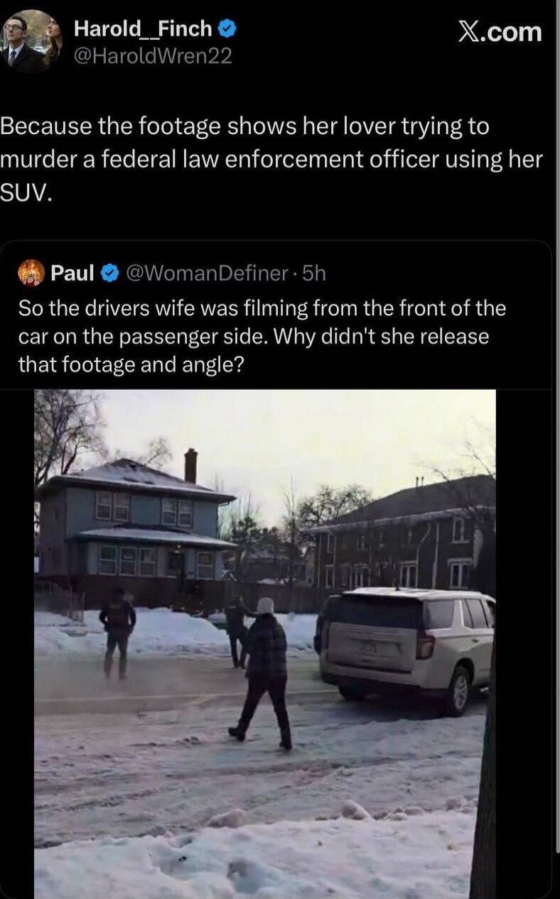 Because the footage shows her lover trying to murder a federal law enforcement officer using her SUV.

So the drivers wife was filming from the front of the car on the passenger side. Why didn't she release that footage and angle?