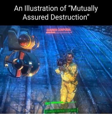 An lllustration of Mutually Assured Destruction