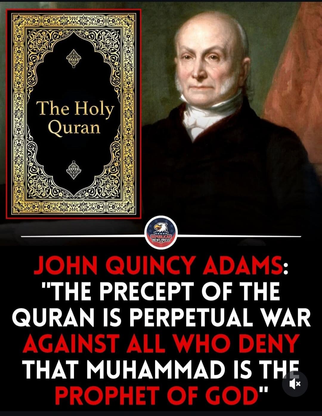 The Holy Quran. JOHN QUINCY ADAMS: 