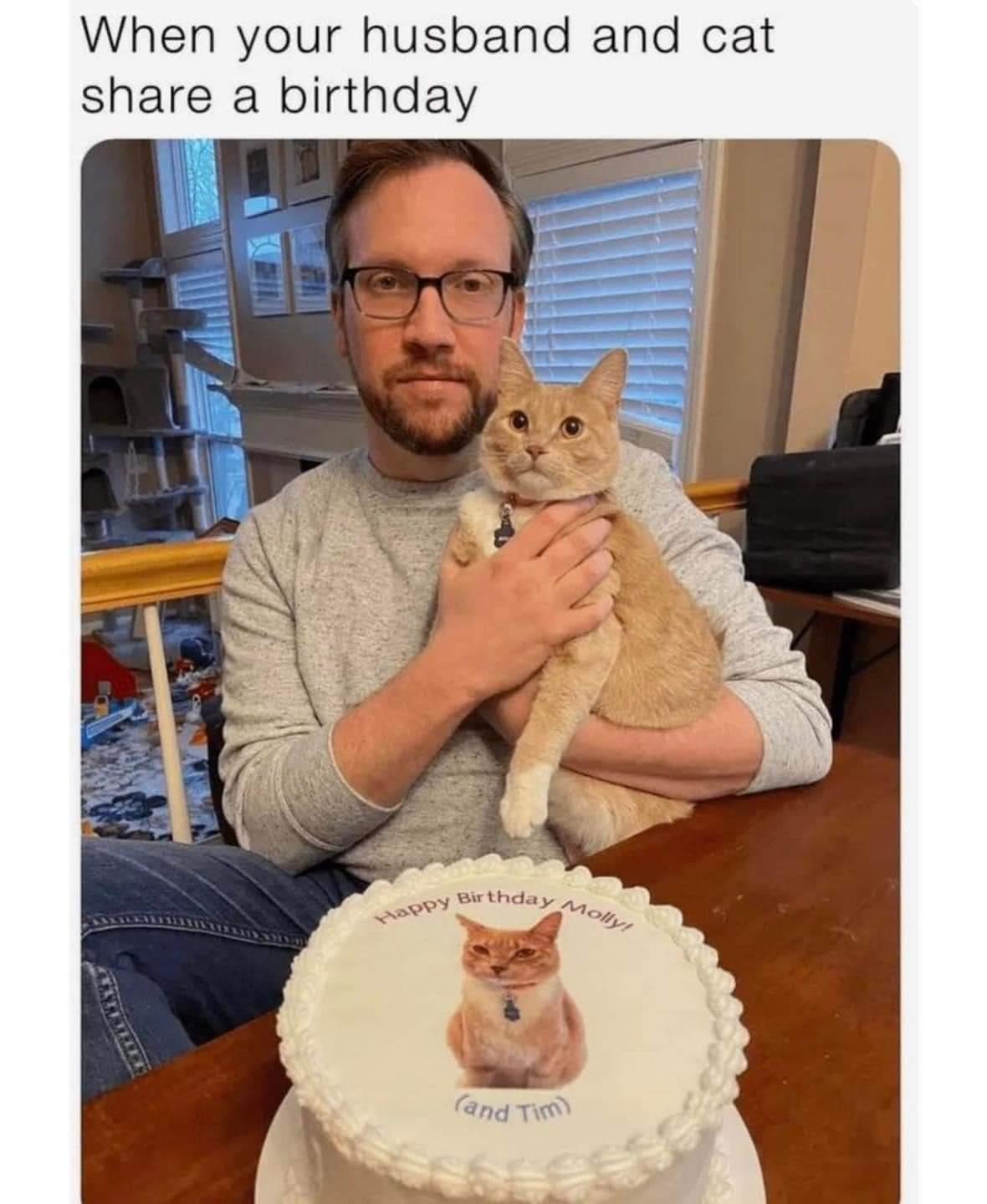 When your husband and cat share a birthday