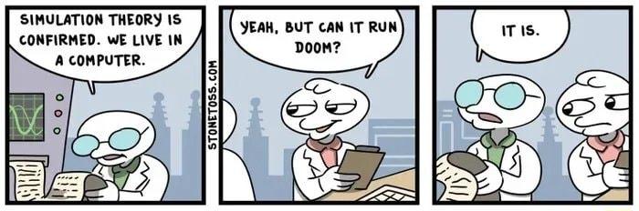 SIMULATION THEORY 16 CONFIRMED WE LIVE IN A CONPUTER JEAH BUT CAN IT RUN Doow