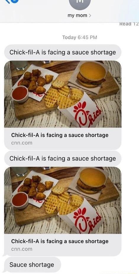 my mom Read 12 Today 645 PM Chick fil A is facing a sauce shortage Chick fil A is facing a sauce shortage cnncom Chick fil A is facing a sauce shortage Chick fil A is facing a sauce shortage cnncom Sauce shortage