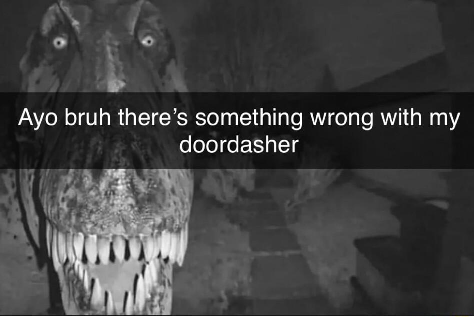 Ayo bruh theres something wrong with my doordasher