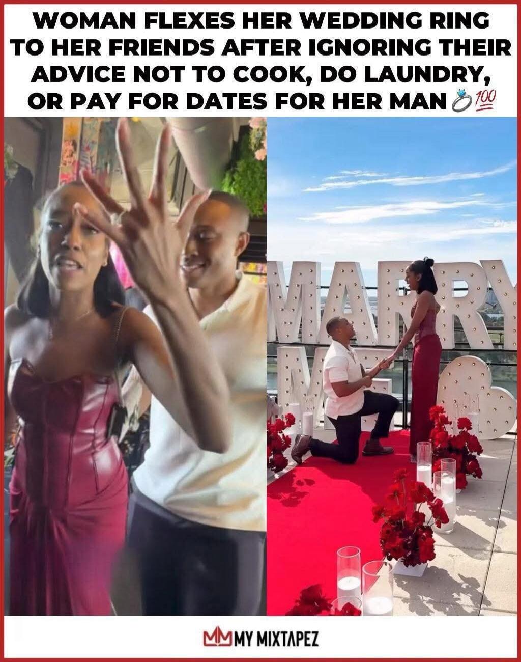 WOMAN FLEXES HER WEDDING RING TO HER FRIENDS AFTER IGNORING THEIR ADVICE NOT TO COOK, DO LAUNDRY, OR PAY FOR DATES FOR HER MAN 💯💯